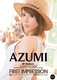 First Impression Azumiasian chicks, asian babe}
