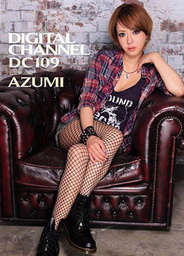 Digital Channel Dc109 Azumiasian anal, xxx asian}